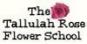Tallulah Rose Flower School