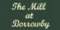 The Mill at Borrowby