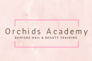 Orchids Nail & Beauty Academy