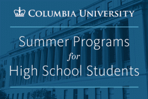 Columbia University Summer Programs